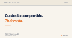 Custodia compartida 2026 - guía Tribuna Legal